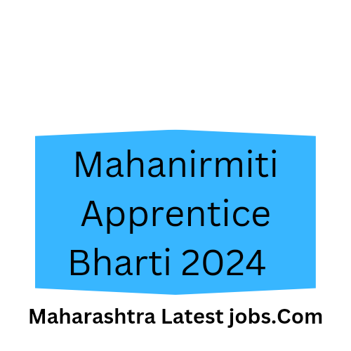 Mahanirmiti Apprentice Bharti 2024 