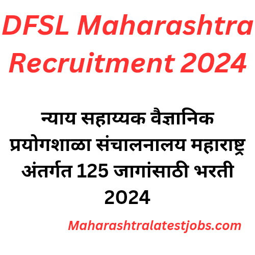 DFSL Maharashtra Recruitment 2024