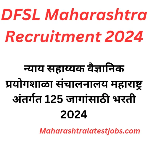 DFSL Maharashtra Recruitment 2024 